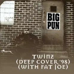 Twinz (Deep Cover '98) [feat. Fat Joe] EP - Big Punisher