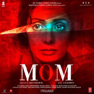 Mom (Telugu) [Original Motion Picture Soundtrack] - A. R. Rahman