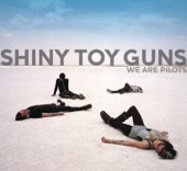 Shiny Toy Guns - Chemistry of a Car Crash