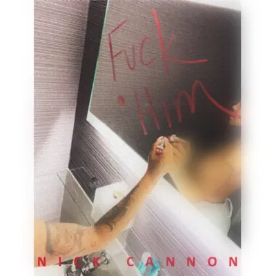 Fuck Him - Single - Nick Cannon