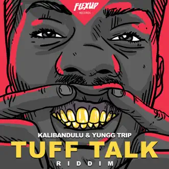 Tuff Talk Riddim - EP by Various Artists album reviews, ratings, credits