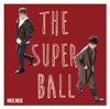 The Super Ball