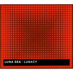 Lunacy - Luna Sea