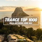 Trance Top 1000 (Ibiza Anthems Mini Mix) artwork