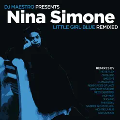 DJ Maestro Presents Nina Simone - Little Girl Blue Remixed - Nina Simone