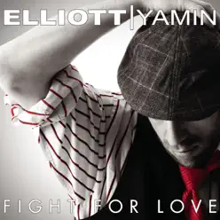 Fight for Love - Single - Elliott Yamin Fight for Love - Single - Elliott Yamin
