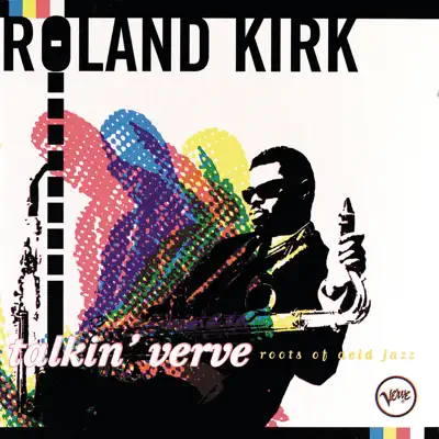 Talkin' Verve: Roots of Acid Jazz - Roland Kirk