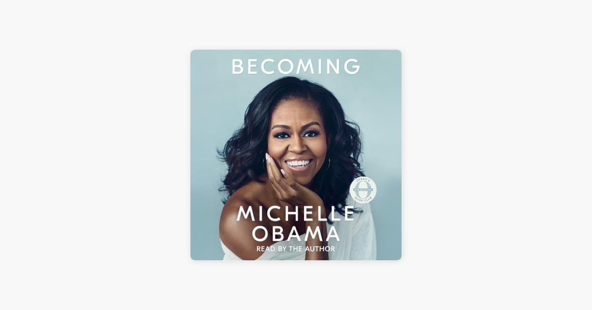 Becoming (Unabridged) - Michelle Obama Becoming (Unabridged) - Michelle Obama