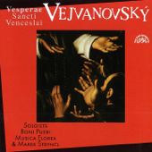 Vejvanovský: Vesperae Sancti Venceslai - Michael Pospíšil, Jaroslav Brezina, Marek Stryncl, Jakub Martinec, Musica Florea & Boni Pueri Czech Boys Choir