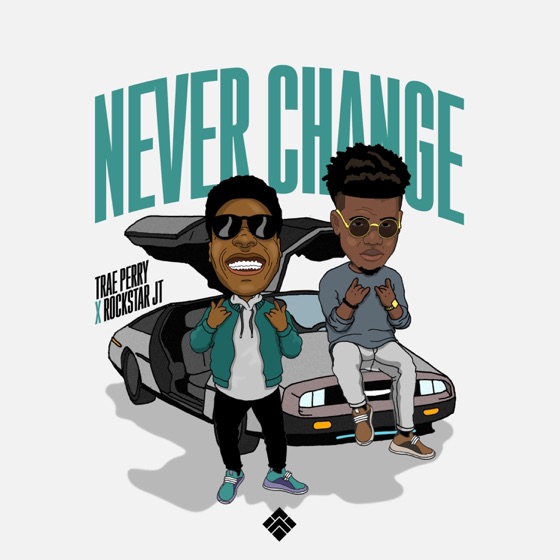 Cover artwork for Never Change (feat. Rockstar Jt)