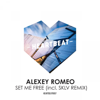 Alexey Romeo - Set Me Free artwork