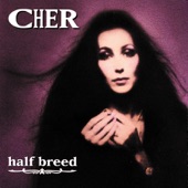 Cher - Half-Breed