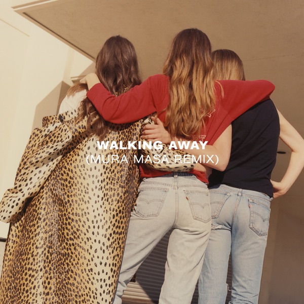 Walking Away (Mura Masa Remix) - Single - HAIM & Mura Masa