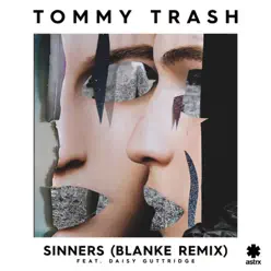 Sinners (Blanke Remix) [feat. Daisy Guttridge] - Single - Tommy Trash