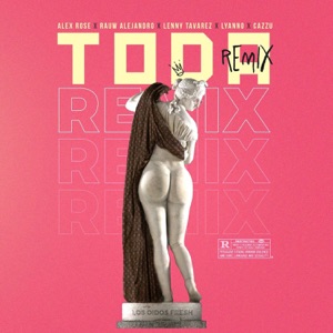 Toda (Remix) [feat. Lenny Tavárez & Lyanno] - Single