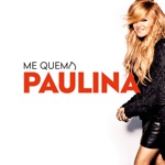 Paulina Rubio - Me Quema