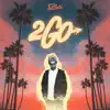 2Go - Single album lyrics, reviews, download