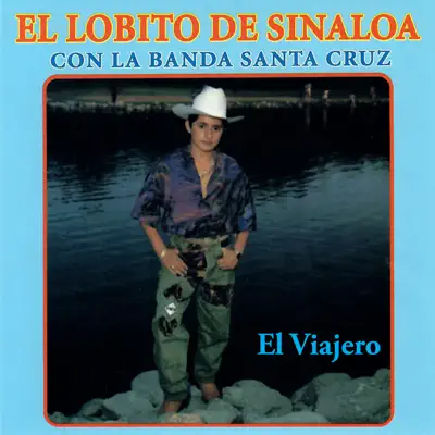 El Viajero - El Lobito de Sinaloa