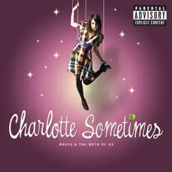 Waves and the Both of Us (Bonus Track Version) - Charlotte Sometimes