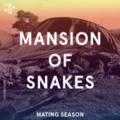 Mansion of Snakes - Mating Season