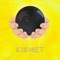 Kismet - Multiface lyrics