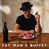 Fat Man's Buffet, 2017