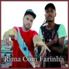 Rima Com Farinha - Single