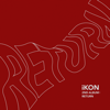 Download iKON - LOVE SCENARIO iKON - LOVE SCENARIO