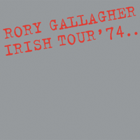 Rory Gallagher - Irish Tour ‘74 (Live / Remastered 2017) artwork