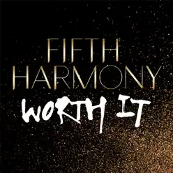 Worth It - Single - Fifth Harmony