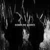 Donde Me Querés - Single album lyrics, reviews, download