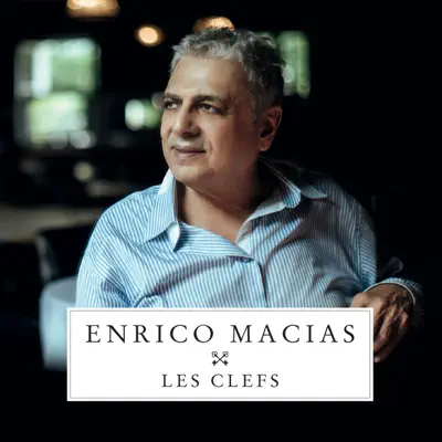 Les clefs - Enrico Macias