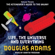 Douglas Adams - Life, the Universe and Everything