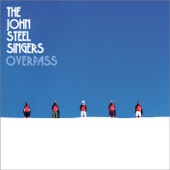 The John Steel Singers - Overpass