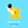 Fly to the Stars (Radio Edit) - Single album lyrics, reviews, download