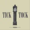 Tick Tock - Single album lyrics, reviews, download