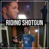 Riding Shotgun - Single album lyrics, reviews, download