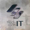 Tech It or Live It album lyrics, reviews, download