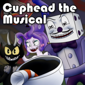 Cuphead the Musical (feat. Markiplier & NateWantsToBattle) - Random Encounters