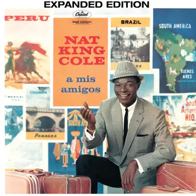 A Mis Amigos (Expanded Edition) - Nat King Cole