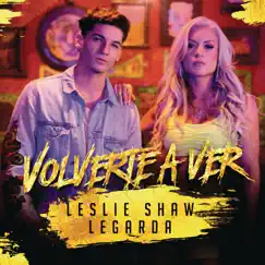 Volverte A Ver - Single by Leslie Shaw & Legarda album reviews, ratings, credits