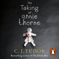 C. J. Tudor - The Taking of Annie Thorne artwork