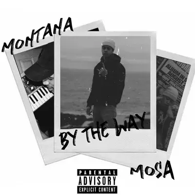 By the Way (feat. Montana) - Single - Mosa