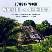 Walking the Americas - Levison Wood Cover Art