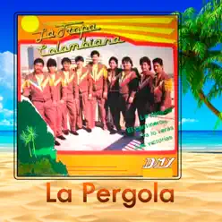 La Pergola - La Tropa Colombiana La Pergola - La Tropa Colombiana