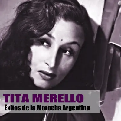 Éxitos de la Morocha Argentina - Tita Merello