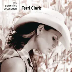 The Definitive Collection - Terri Clark