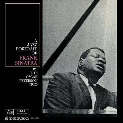 A Jazz Portrait of Frank Sinatra - Oscar Peterson Trio A Jazz Portrait of Frank Sinatra - Oscar Peterson Trio