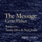 The Message - Cevin Fisher lyrics
