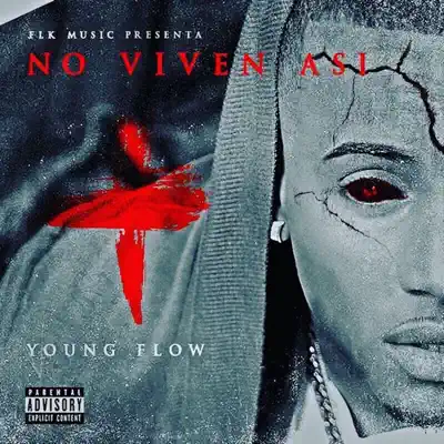 No Viven Así (Freestyle) - Single - Young Flow